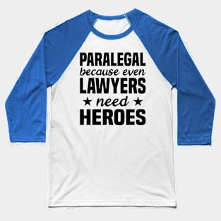 Paralegal Legal Assistant Law Lawyer Baseball T-Shirt